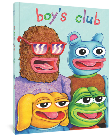 Just added! Boy's Club by Matt Furie